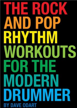 The Rock And Pop Rhythm Workouts for the Modern Drummer